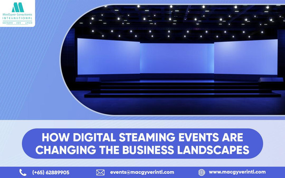 How Digital Steaming Events Are Changing The Business Landscapes