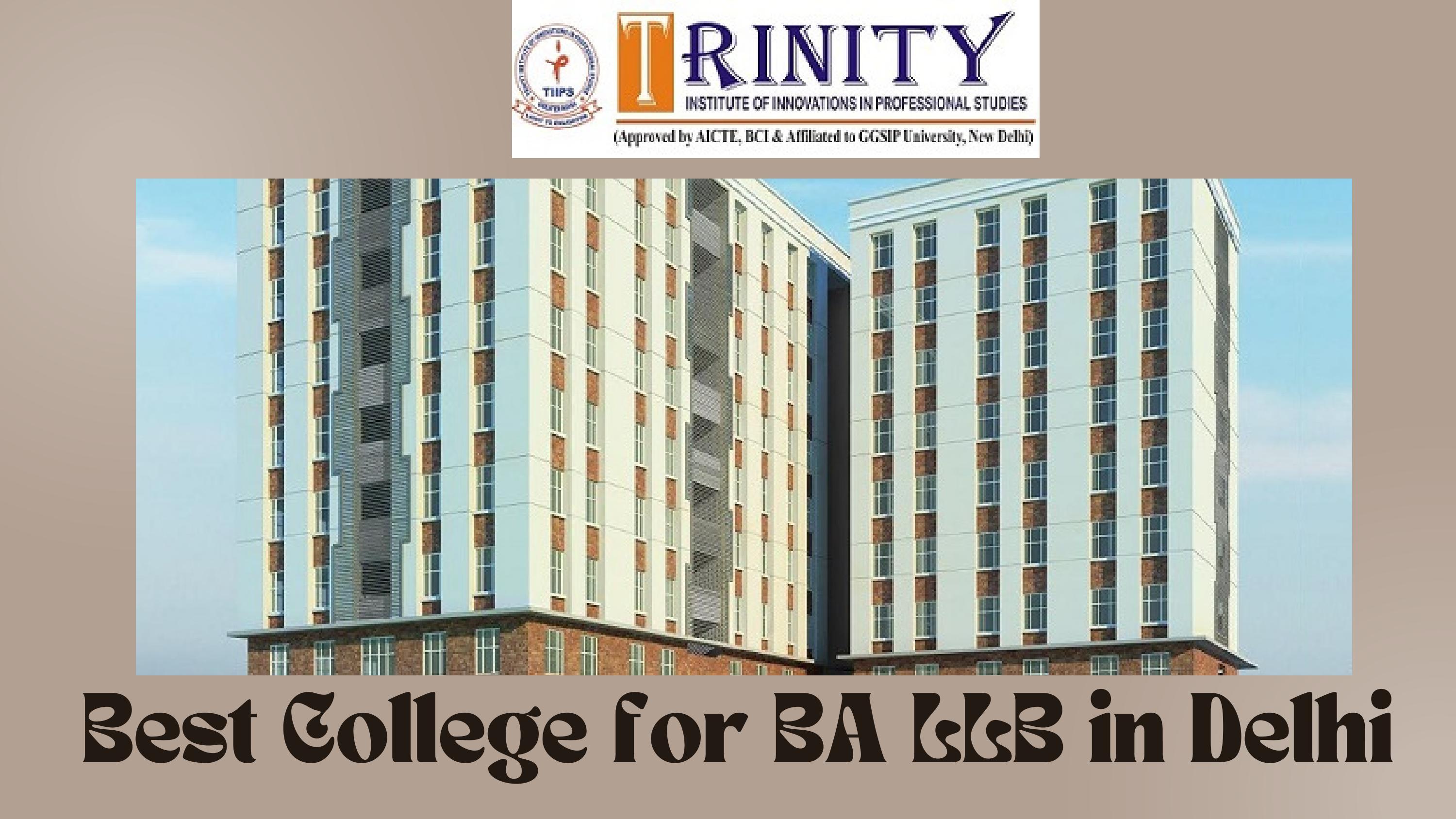 Get The Best College for BA LLB in Delhi by tiipsindia - Issuu