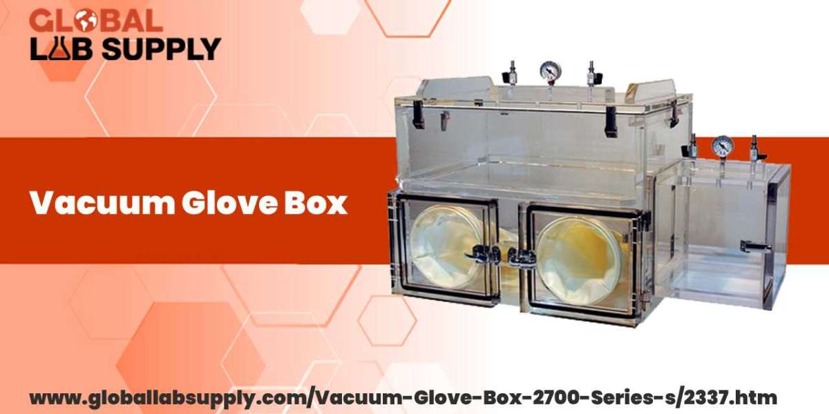Different Ways In Which Vacuum Glove Box Are Used In Labs