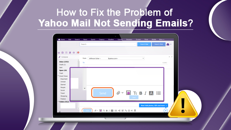 How to Fix the Problem of Yahoo Mail Not Sending Emails?
