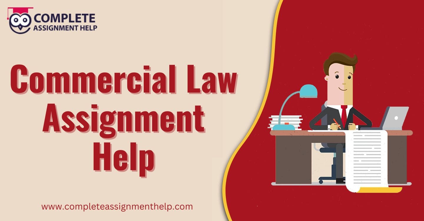 Trusted By 10000+ Students for Flawless Commercial Law Assignment Help