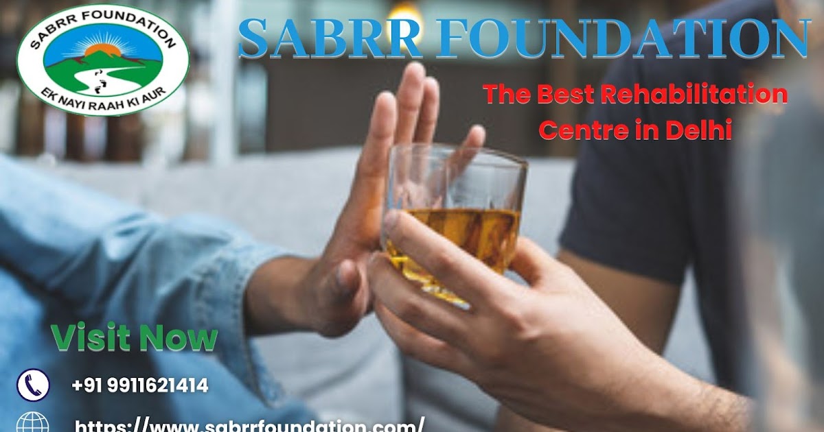 Sabrr Foundation De Addiction Centre: Why are People Suffering from Drug or Substance Addiction?