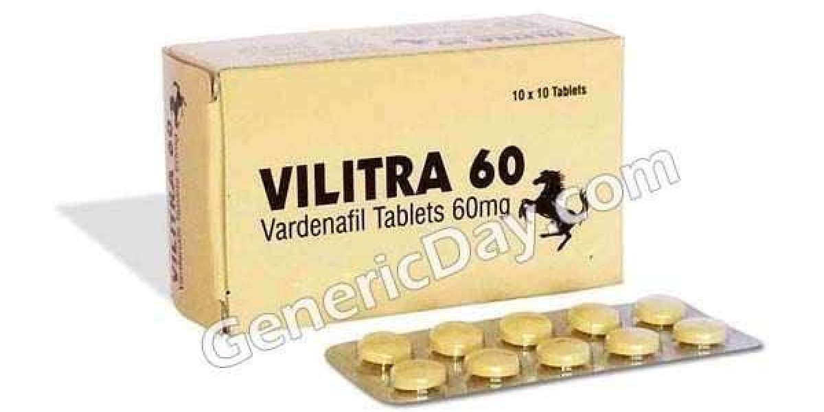 Vilitra 60 Mg To Enjoy Awesome Sexual Night