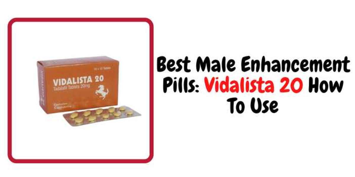 Best Male Enhancement Pills: Vidalista 20