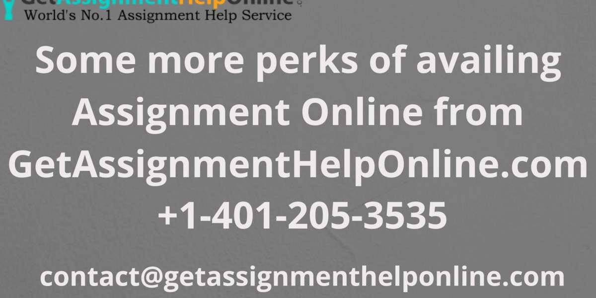 Some more perks of availing assignment online from GetAssignmentHelpOnline.com