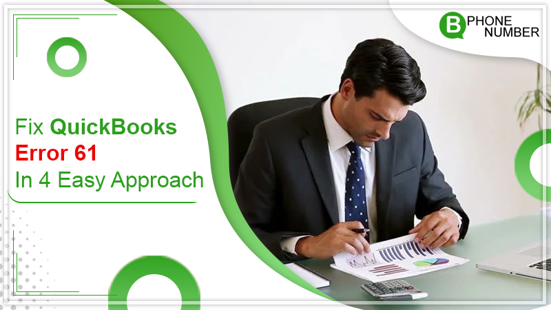 Fix QuickBooks Error 61 In 4 Easy Approach -