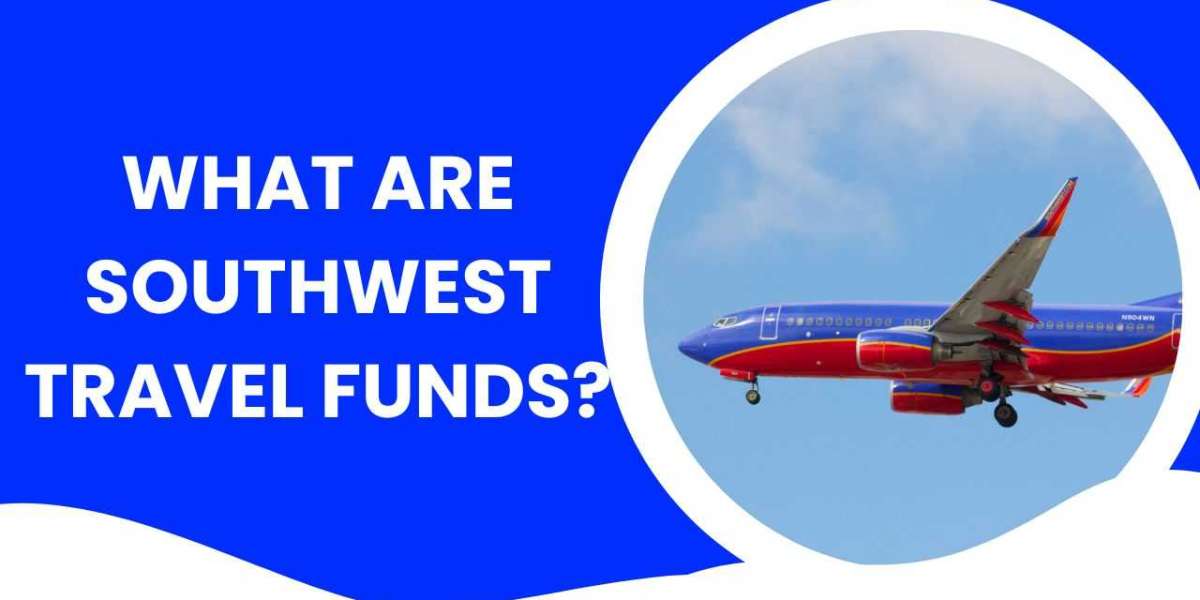 What are southwest travel funds?