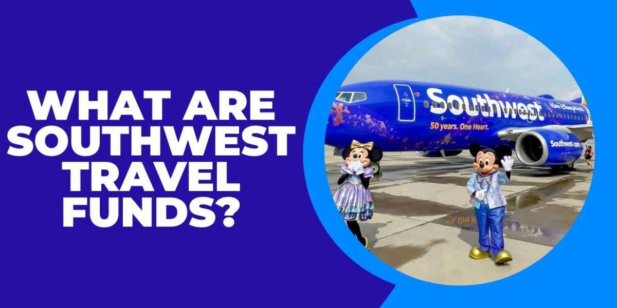 What are Southwest travel funds?