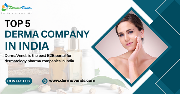 Top 5 Derma Companies in India - DermaVends