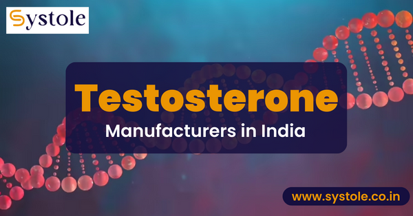India's Best Testosterone Manufacturers in India