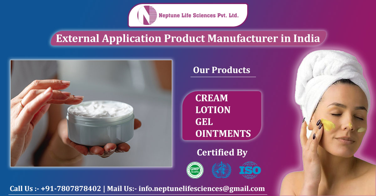 External application Product manufacturer in India | Visit Us