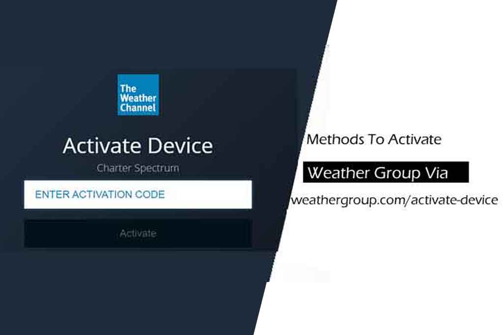 Activate Weathergroup.com/activate Channel on Your Device