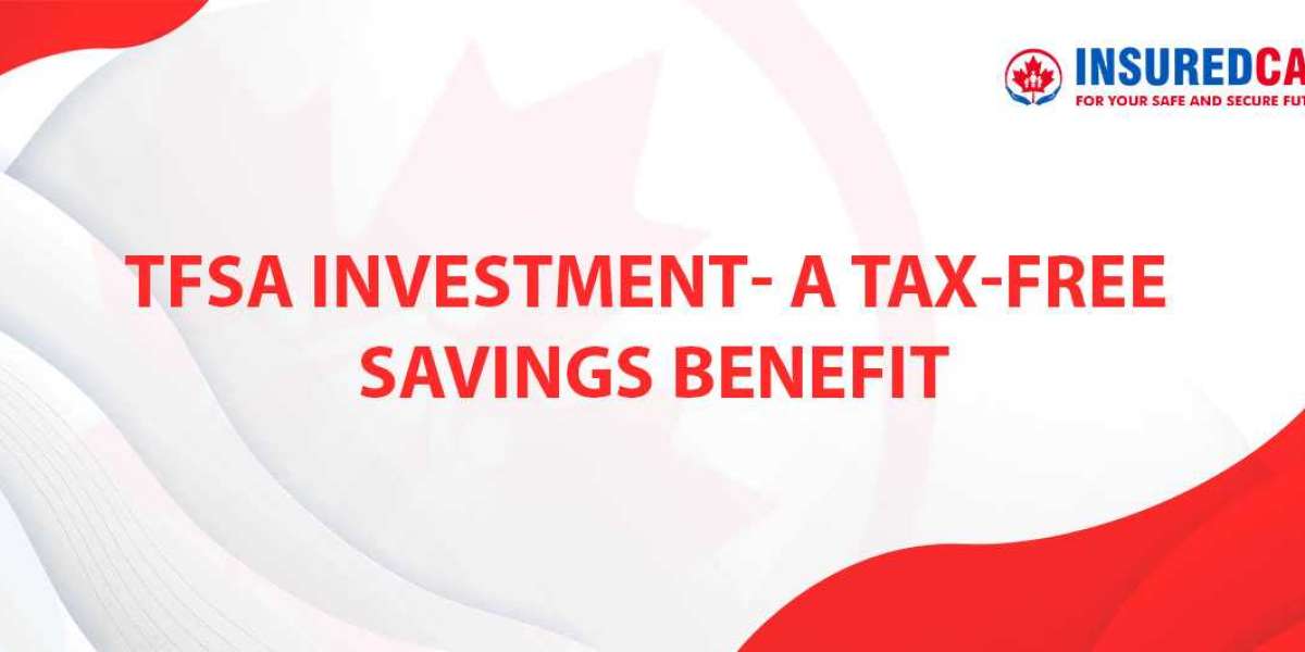 TFSA Investment- A Tax-Free Savings Benefit