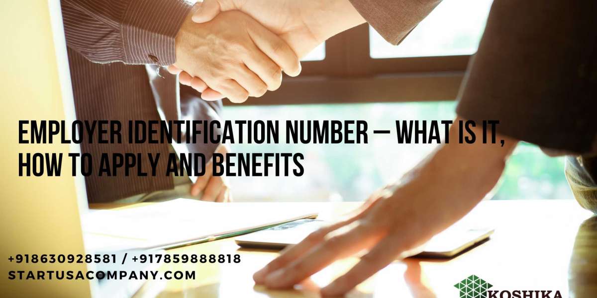 Employer Identification Number – What Is It, How To Apply And Benefits