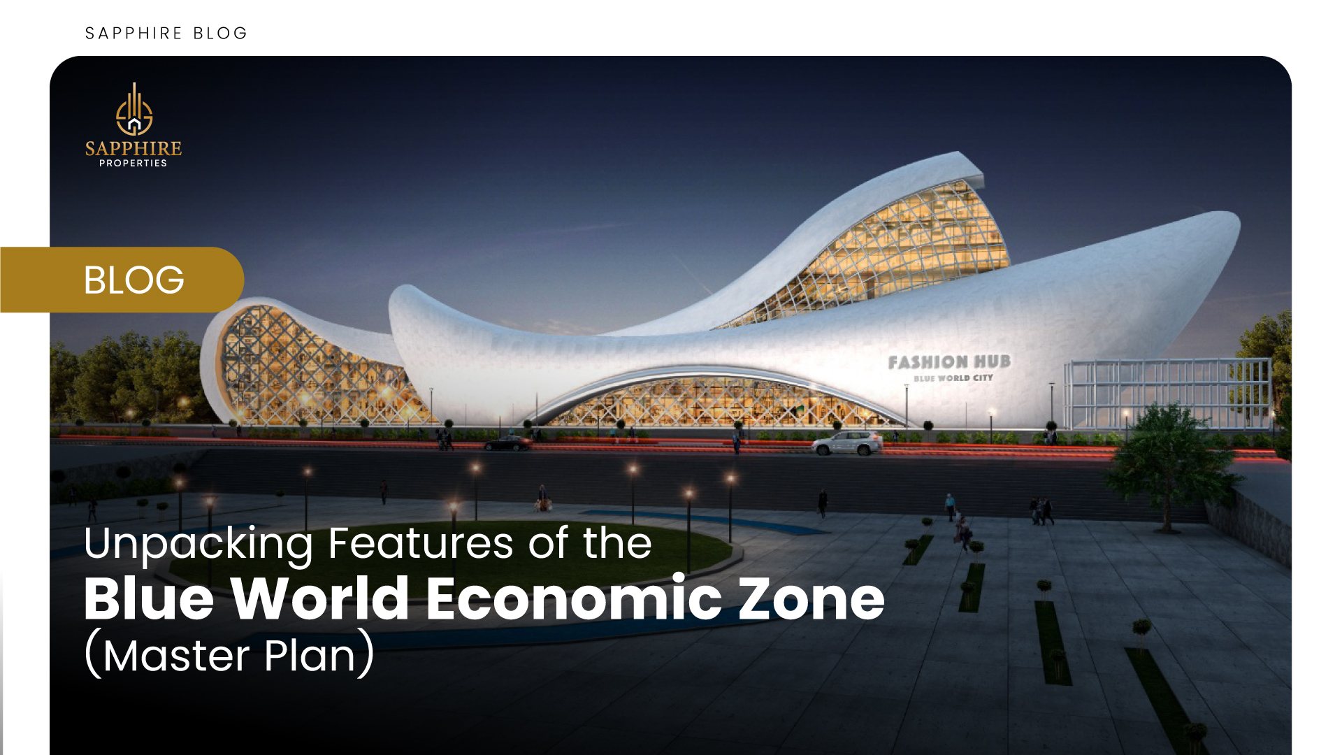 Unpacking Features of the Blue World Economic Zone Master Plan