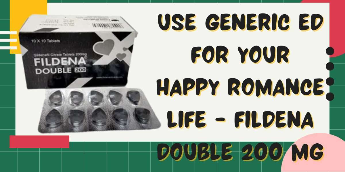 Use Generic ED for Your Happy Romance Life - Fildena Double 200 Mg