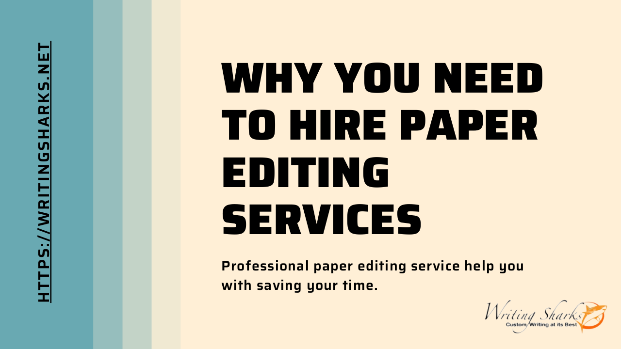 Why You Need to Hire Paper Editing Services | edocr