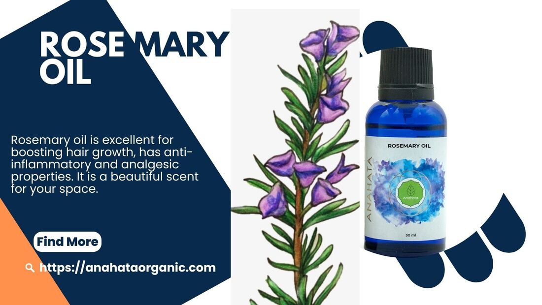 Boost Your Hair Growth Naturally with Anahata Organic Rosemary Oil - MY SITE