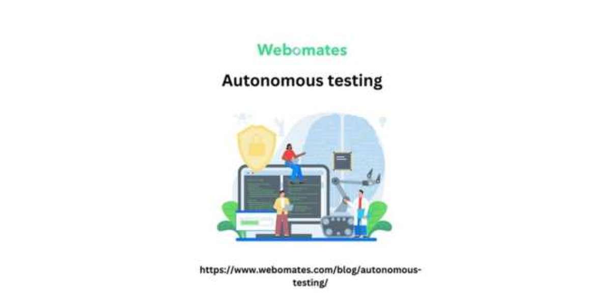 Autonomous Testing