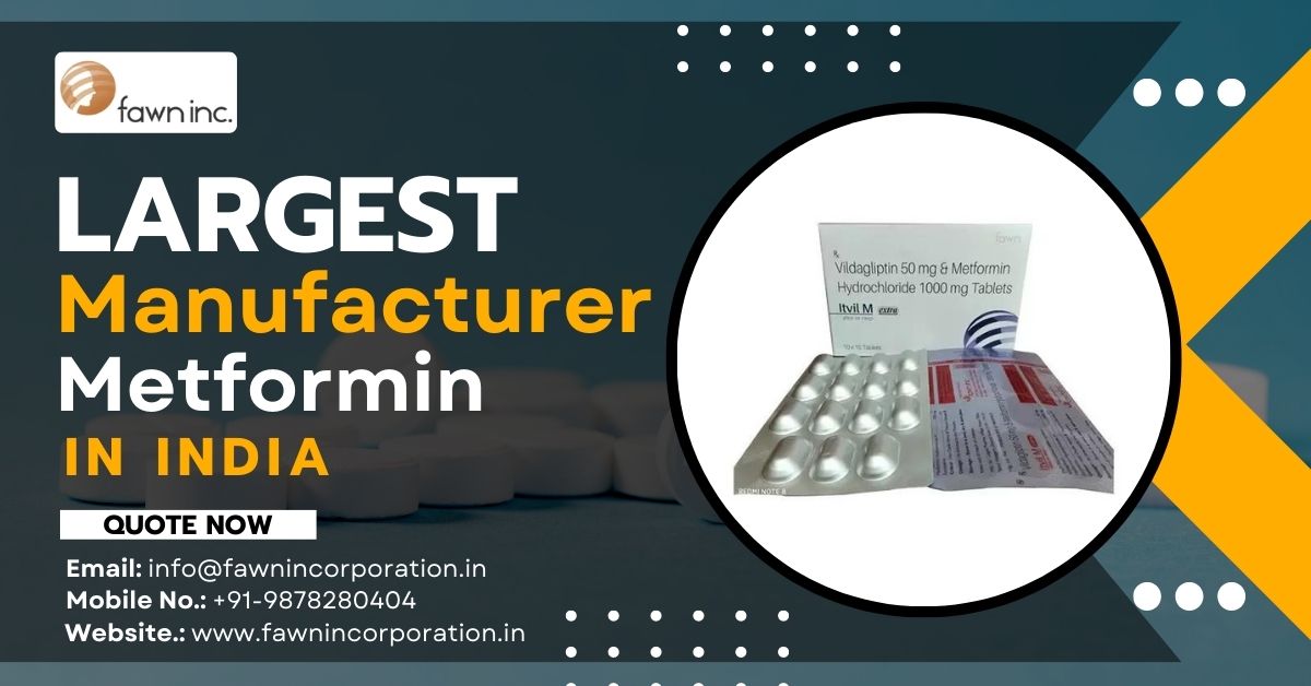 Largest Metformin Hydrochloride Manufacturer Company in India: Fawn Incorporation