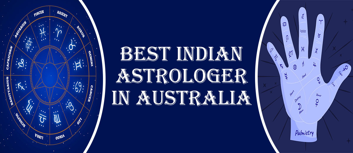 Best Indian Astrologer in Cairns | Famous Psychic Reader