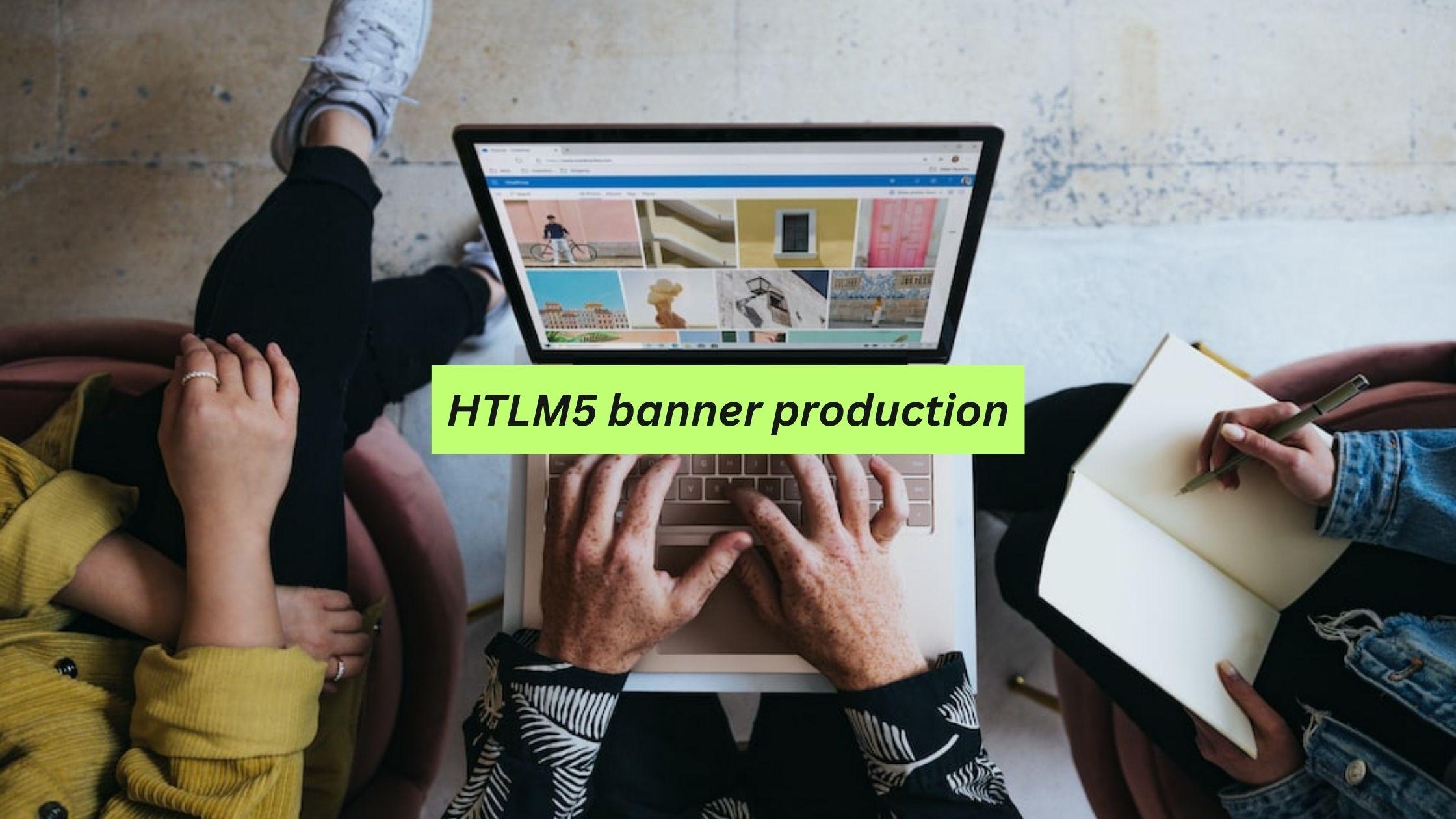 Why are HTML5 Banners Needed in Today's World?