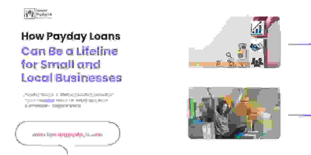 How Payday Loans Can Be a Lifeline for Small and Local Businesses