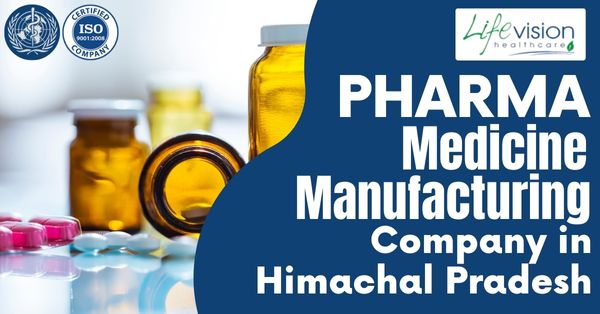Third Party Medicine Manufacturing Company in Himachal Pradesh