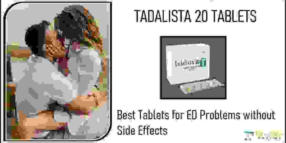 Tadalista 20 | ED Problems Solve | Different Dosage