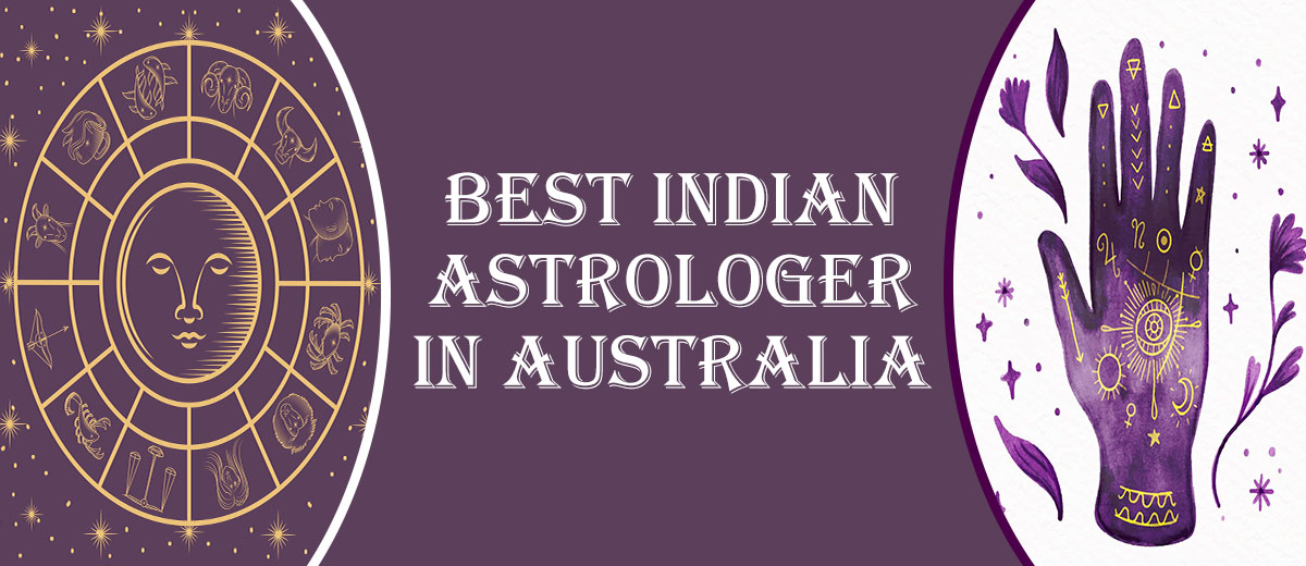 Best Indian Astrologer in Sydney | Famous Psychic Reader