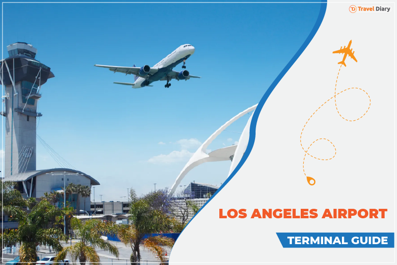 The Ultimate Los Angeles Airport Terminal Guide