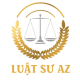 Luật Sư AZ - Dịch Vụ Luật Sư Tư Vấn Pháp Lý Tận Tâm