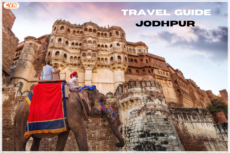 Unveiling Jodhpur Travel Guide for the Discerning Adventurer