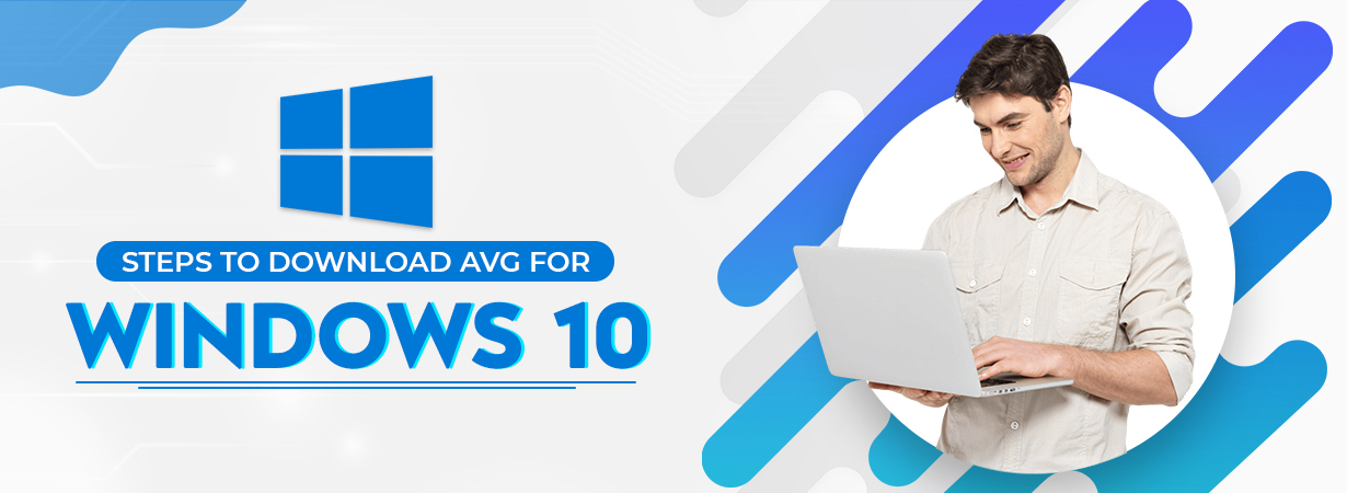 Comprehensive Guide to Download AVG for Windows 10? - SoftwareDeals