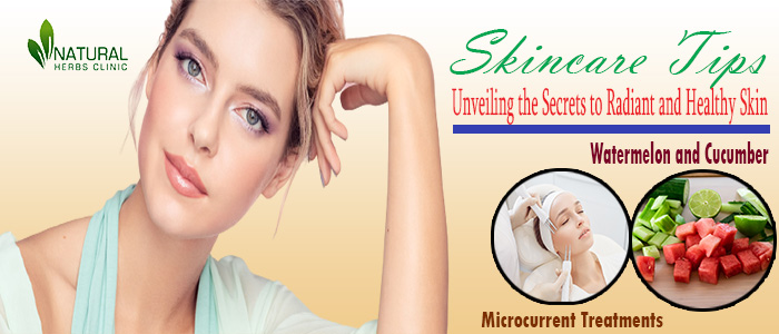 Skincare Tips: Unveiling the Secrets to Radiant and Healthy Skin