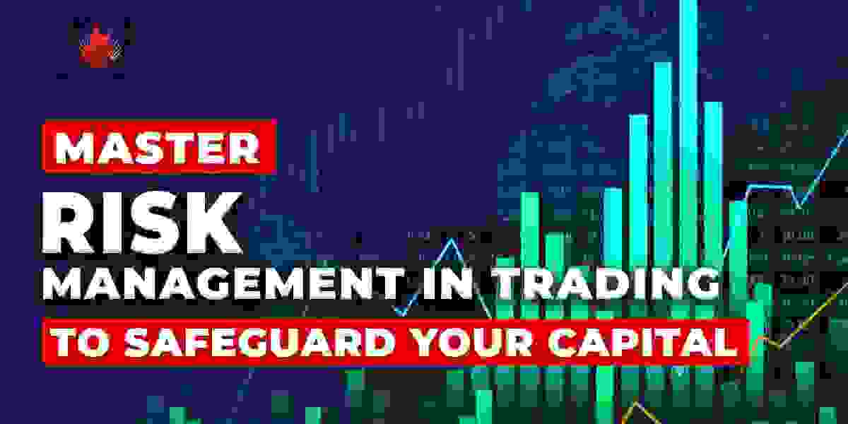 Master Risk Management in Trading to Safeguard Your Capital