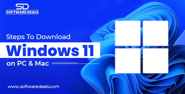 Steps To Download Windows 11 on PC & Mac