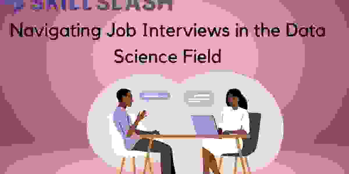 Navigating Job Interviews in the Data Science Field