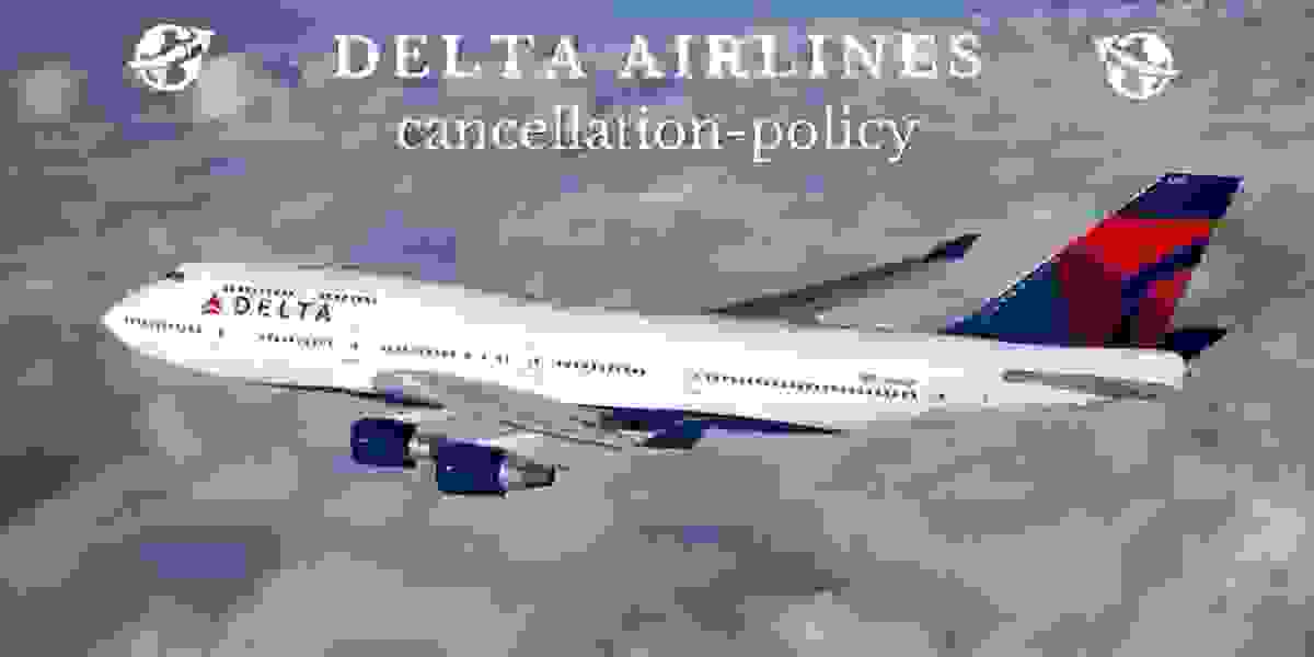 Delta Cancellation Policy, Refund 24 hour 1-332-699-4898