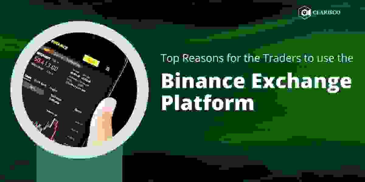 Top Reasons for the Traders to use the Binance Exchange Platform