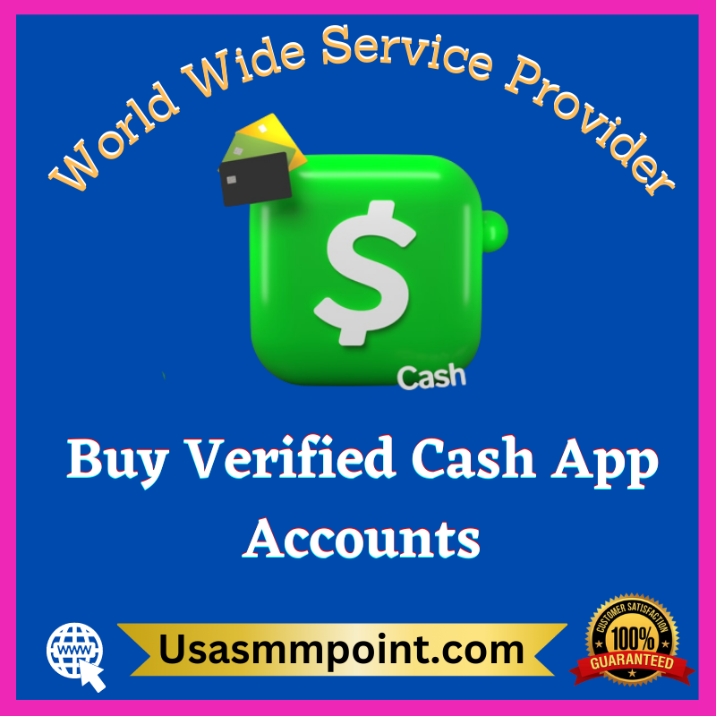 Buy Verified Cash App Accounts - 100% Verified BTC Enable