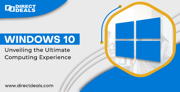 Windows 10: Unveiling the Ultimate Computing Experience