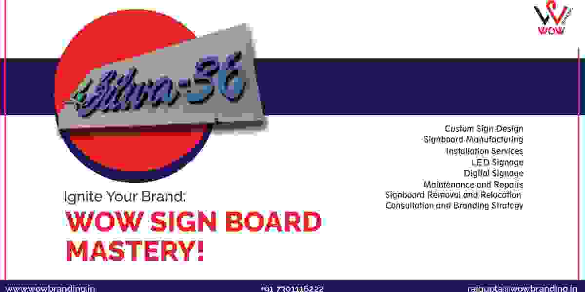 "Sign Board Services Demystified: Wow Branding's Expertise"