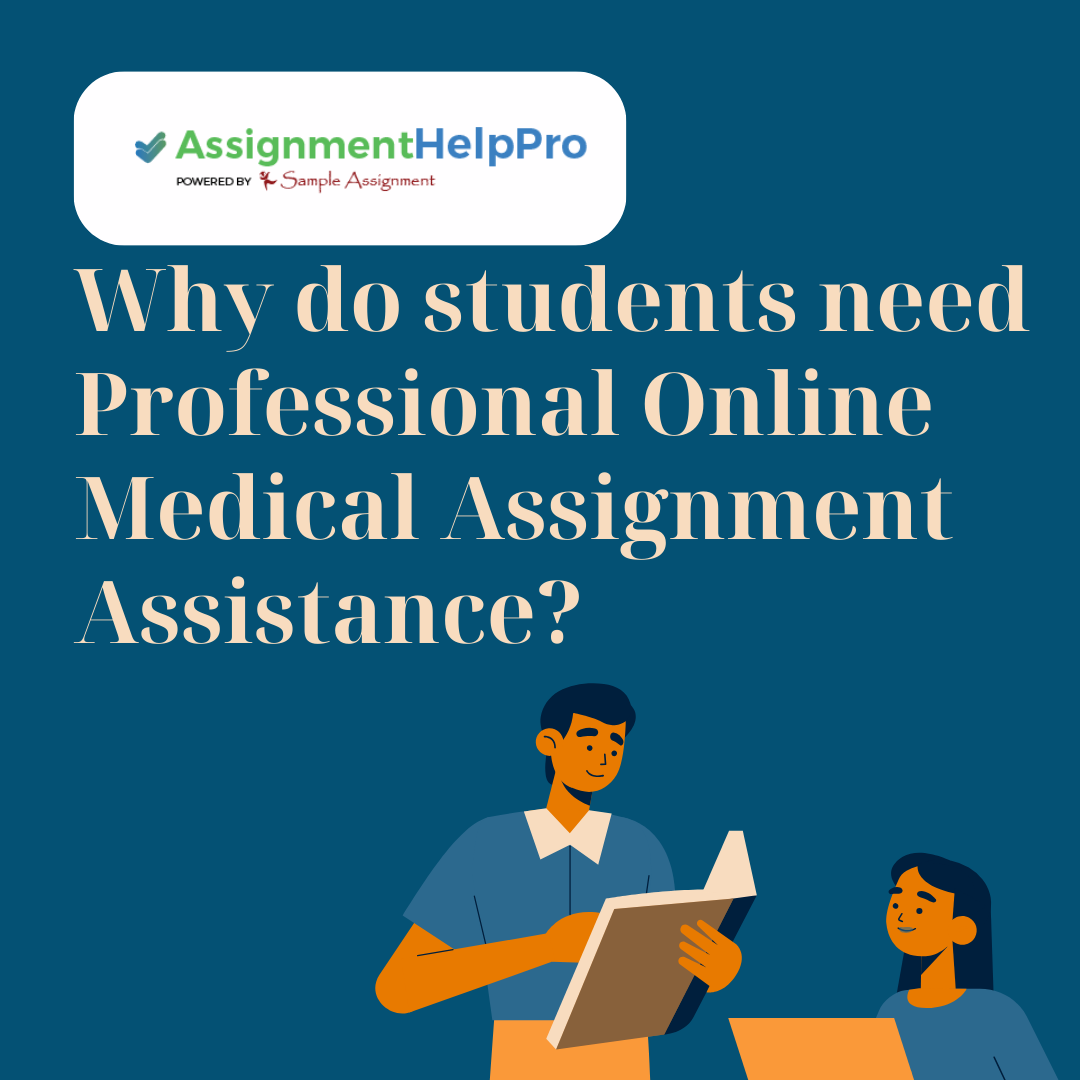 Why do students need Professional Online Medical Assignment Assistance? - Free Guest Posting and Guest Blogging Services - AuthorTalking