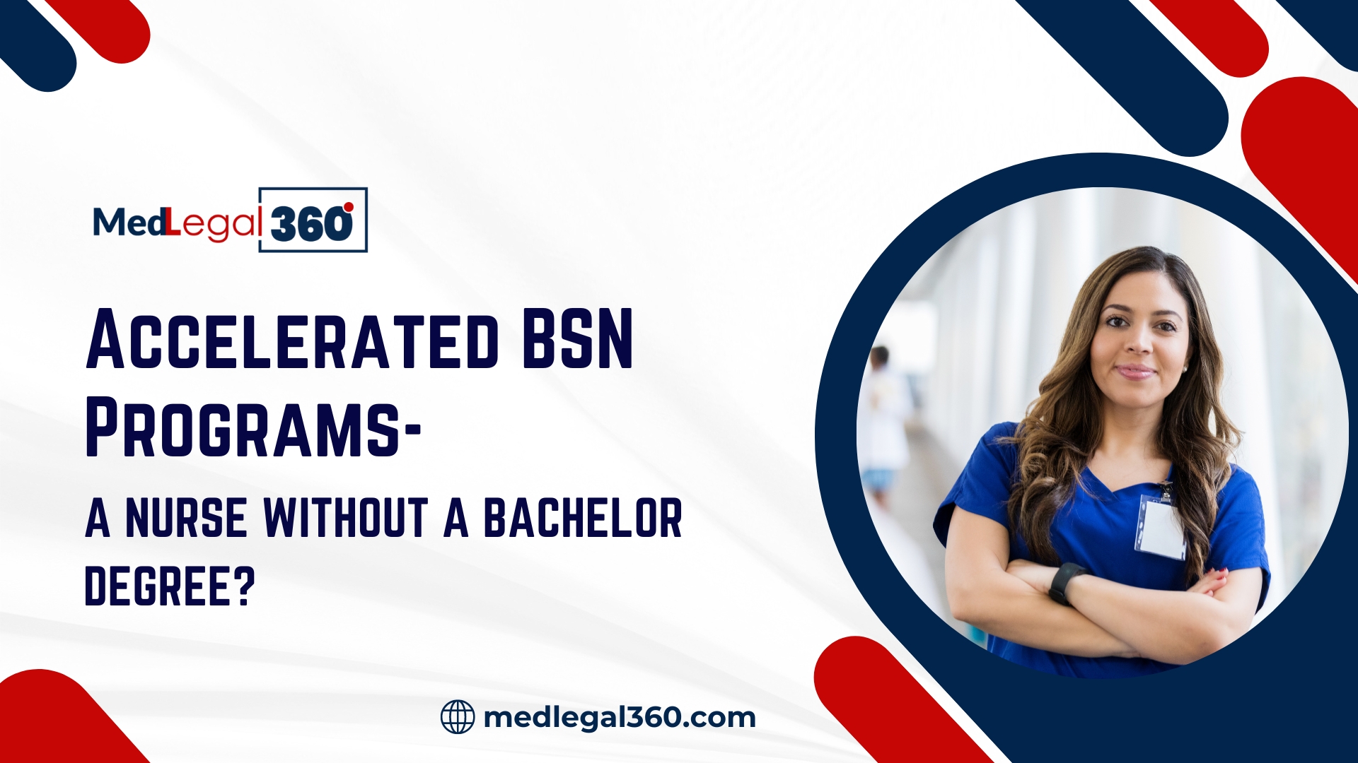 Accelerated BSN Programs- A Nurse Without a Bachelor Degree?