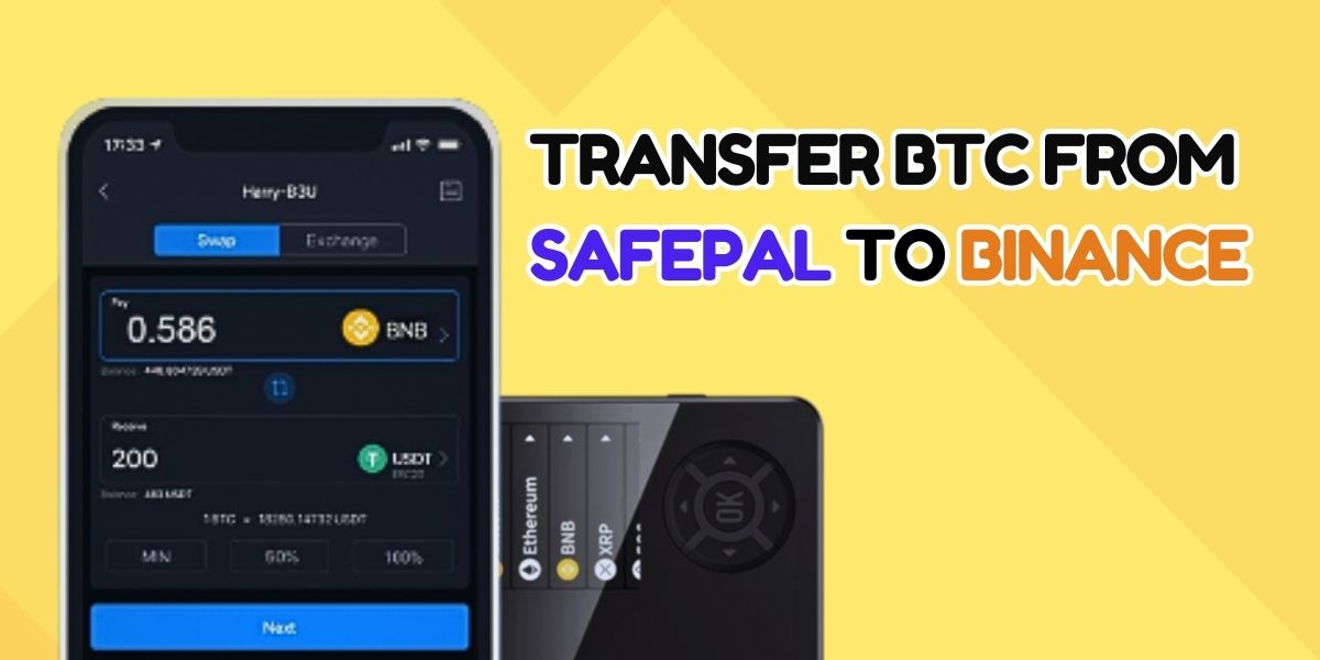 How to Transfer BTC from SafePal to Binance?