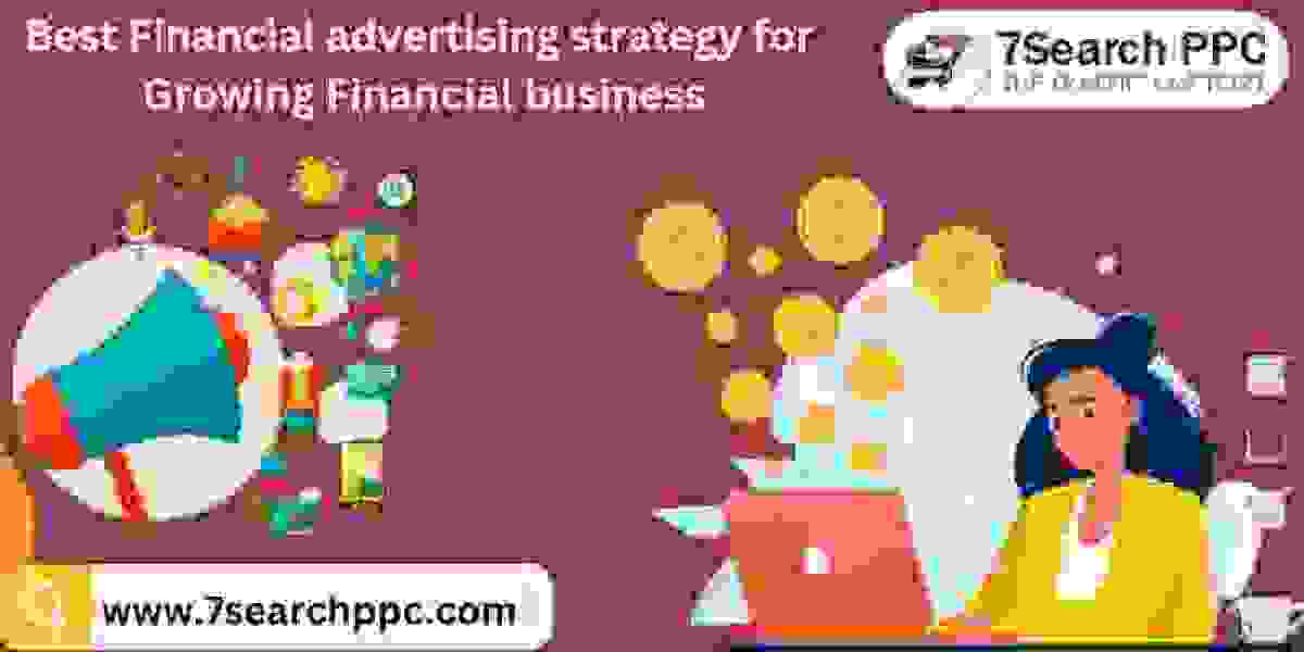 Best Financial Advertising Strategy For Growing Financial sites