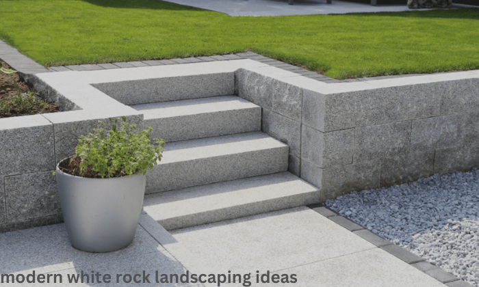 Modern White Rock Landscaping Ideas: Elevate Your Outdoor Space