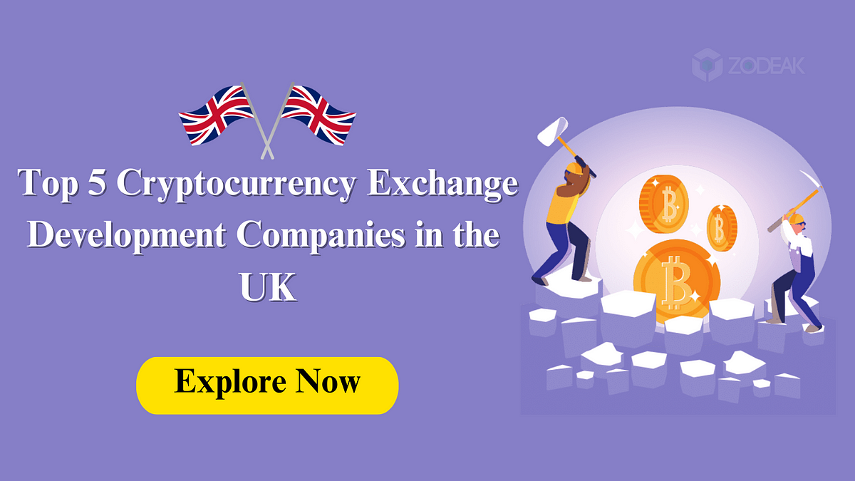 Top 5 Cryptocurrency Exchange Development Companies in the UK | by Chris L | Oct, 2023 | Medium