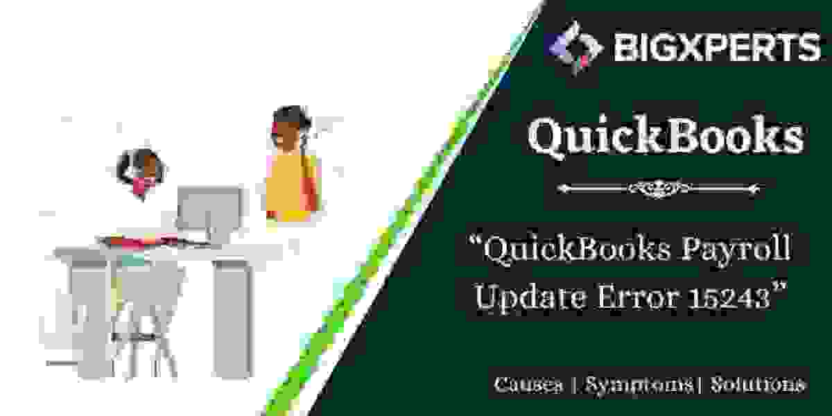 How to Fix QuickBooks Payroll Error Code 15243?